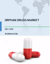 Orphan Drugs Market by Product and Geography - Forecast and Analysis 2021-2025