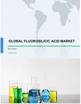 Fluorosilicic Acid Market by Application and Geography - Global Forecast and Analysis 2019-2023