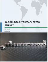 Brachytherapy Seeds Market by Technique, and Application - Global Forecast and Analysis 2019-2023