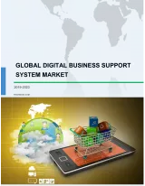 Global Digital Business Support System Market 2019-2023