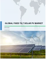 Global Fixed Tilt Solar PV Market 2019-2023