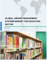 Global Library Management Systems Market for Education Sector 2018-2022