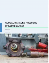 Global Managed Pressure Drilling Market 2019-2023