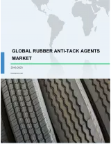 Global Rubber Anti-tack Agents Market 2019-2023