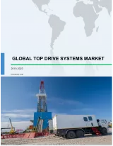 Global Top Drive Systems Market 2019-2023