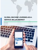 Global Machine Learning-as-a-Service (MLaaS) Market 2019-2023