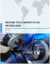 Machine Tools Market in the Netherlands 2019-2023