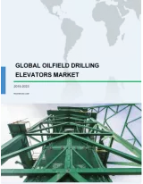 Global Oilfield Drilling Elevators Market 2019-2023