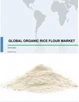 Organic Rice Flour Market by Product and Geography - Global Forecast 2019-2023