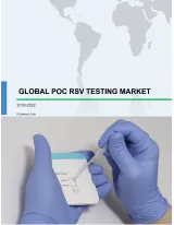 Global POC RSV Testing Market 2018-2022