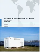 Solar Energy Storage Market by End-Users and Geography - Forecast and Analysis 2019-2023