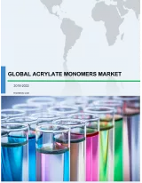 Global Acrylate Monomers Market 2018-2022
