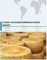 Global Packaged Parmesan Cheese Market 2018-2022