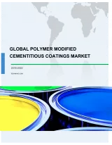Global Polymer Modified Cementitious Coatings Market 2018-2022