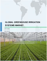 Global Greenhouse Irrigation Systems Market 2018-2022