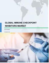 Global Immune Checkpoint Inhibitors Market 2019-2023