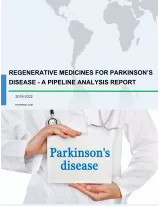 Regenerative Medicines for Parkinson's Disease - A Pipeline Analysis Report