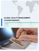 Global Quality Management Courses Market 2018-2022