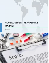 Global Sepsis Therapeutics Market 2019-2023