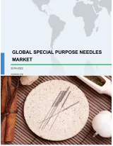 Global Special Purpose Needles Market 2018-2022