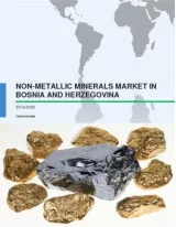 Non-Metallic Minerals Market in Bosnia and Herzegovina 2016-2020