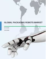 Global Packaging Robots Market 2016-2020