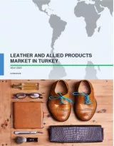 Leather and Allied Products Market in Turkey 2016-2020