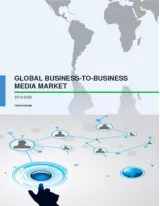 Global Business to Business Media Market 2016-2020