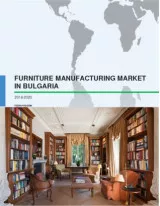 Furniture Manufacturing Market in Bulgaria 2016-2020