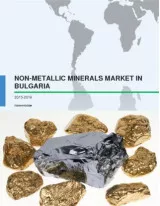 Non-metallic Minerals Market in Bulgaria 2016-2020