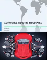 Automotive Industry in Bulgaria 2016-2020