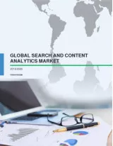 Global Search and Content Analytics Market 2016-2020