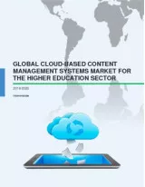 Global Cloud-based Content Management Services Market for the Higher Education Sector 2016-2020
