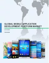 Global Mobile Application Development Platform Market 2016-2020