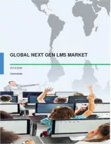 Global Next Gen LMS Market 2016-2020