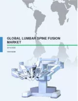 Lumbar Spine Fusion Market 2016-2020