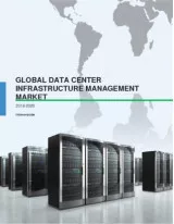Global Data Center Infrastructure Management Market 2016-2020