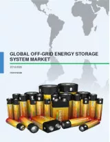 Global Off-grid Energy Storage System Market 2016-2020