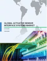 Global Actuator Sensor Interface Systems Market 2016-2020