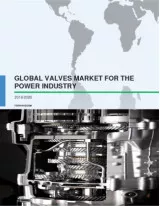 Global Valves Market for Power Industry 2016-2020