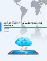 Cloud Computing Market in Latin America 2016-2020