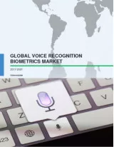 Global Voice Recognition Biometrics Market 2017-2021