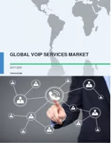 Global VoIP Services Market 2017-2021