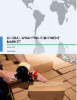 Global Wrapping Equipment Market 2017-2021