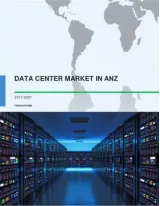 Data Center Market in ANZ 2017-2021