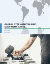 Global Strength Training Equipment Market 2017-2021