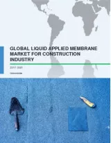 Global Liquid Applied Membrane Market for Construction Industry 2017-2021