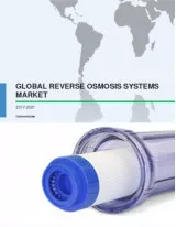Global Reverse Osmosis (RO) Systems Market 2017-2021