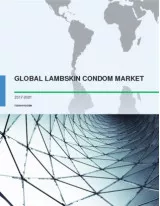Global Lambskin Condom Market 2017-2021