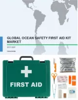 Global Ocean Safety First Aid Kit Market 2017-2021